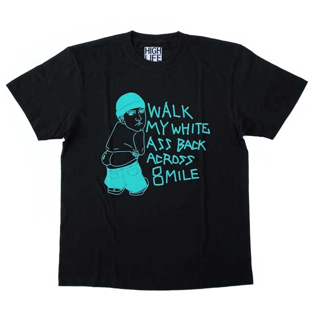 HIGH LIFE 8 MILE TEE